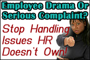 Serious Employee Issues vs. Office Conflict
